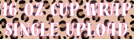 16oz cup wraps 9.4X4.33 upload your own